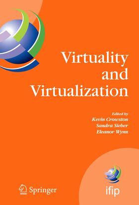 Crowston / Sieber / Wynn |  Virtuality and Virtualization | Buch |  Sack Fachmedien