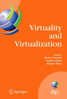 Crowston / Sieber / Wynn |  Virtuality and Virtualization | Buch |  Sack Fachmedien