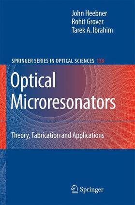 Heebner / Grover / Ibrahim |  Optical Microresonators | Buch |  Sack Fachmedien