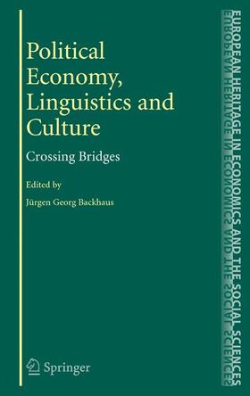 Backhaus | Political Economy, Linguistics and Culture | Buch | 978-0-387-73371-5 | sack.de