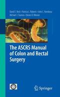 Beck / Rombeau / Stamos |  The ASCRS Manual of Colon and Rectal Surgery | Buch |  Sack Fachmedien