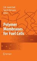 Zaidi / Matsuura |  Polymer Membranes for Fuel Cells | Buch |  Sack Fachmedien