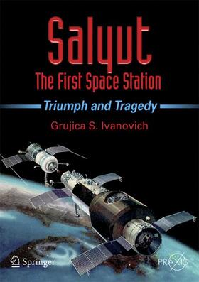 Ivanovich |  Salyut - The First Space Station | Buch |  Sack Fachmedien