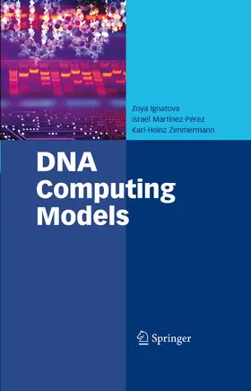 Ignatova / Martínez-Pérez / Zimmermann | DNA Computing Models | E-Book | sack.de