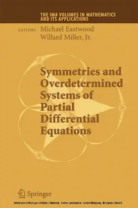 Eastwood / Miller / Scheel |  Symmetries and Overdetermined Systems of Partial Differential Equations | eBook | Sack Fachmedien