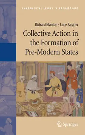 Blanton / Fargher |  Collective Action in the Formation of Pre-Modern States | Buch |  Sack Fachmedien
