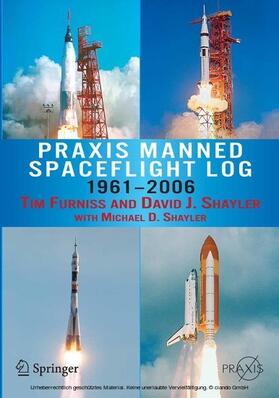 Furniss / David / Shayler |  Praxis Manned Spaceflight Log 1961-2006 | eBook | Sack Fachmedien