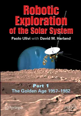 Ulivi / Harland | Robotic Exploration of the Solar System | E-Book | sack.de