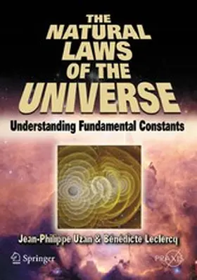 Uzan / Leclercq |  The Natural Laws of the Universe | eBook | Sack Fachmedien