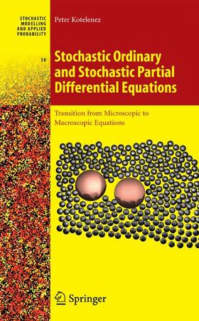 Kotelenez | Stochastic Ordinary and Stochastic Partial Differential Equations | Buch | 978-0-387-74316-5 | sack.de