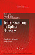 Dutta / Mukherjee / Kamal |  Traffic Grooming for Optical Networks | eBook | Sack Fachmedien