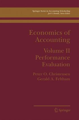 Feltham / Christensen | Economics of Accounting | Buch | 978-0-387-74577-0 | sack.de