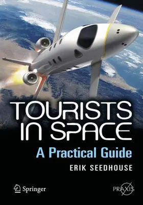 Seedhouse |  Tourists in Space | Buch |  Sack Fachmedien