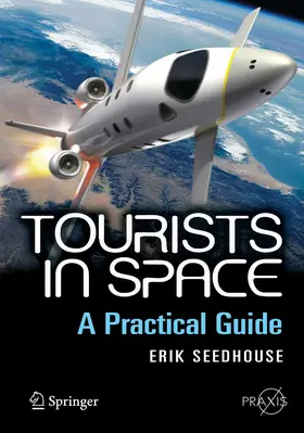 Seedhouse |  Tourists in Space | eBook | Sack Fachmedien