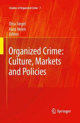 Siegel / Bovenkerk / Nelen | Organized Crime: Culture, Markets and Policies | E-Book | sack.de