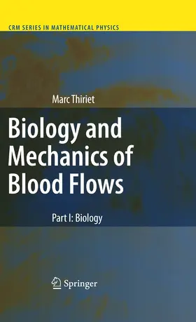 Thiriet |  Biology and Mechanics of Blood Flows | eBook | Sack Fachmedien
