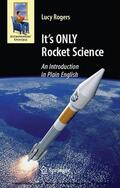 Rogers |  It's ONLY Rocket Science | eBook | Sack Fachmedien