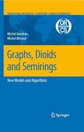Minoux / Gondran |  Graphs, Dioids and Semirings | Buch |  Sack Fachmedien