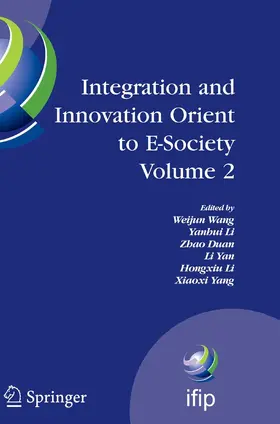 Wang / Li / Duan |  Integration and Innovation Orient to E-Society Volume 2 | eBook | Sack Fachmedien