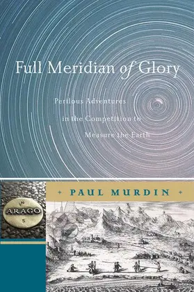Murdin | Full Meridian of Glory | Buch | 978-0-387-75533-5 | sack.de