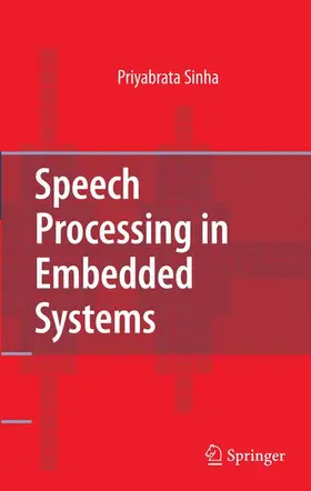 Sinha |  Speech Processing in Embedded Systems | Buch |  Sack Fachmedien