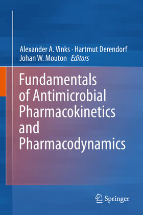 Vinks / Derendorf / Mouton | Fundamentals of Antimicrobial Pharmacokinetics and Pharmacodynamics | E-Book | sack.de
