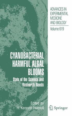 Hudnell | Cyanobacterial Harmful Algal Blooms: State of the Science and Research Needs | Buch | 978-0-387-75864-0 | sack.de