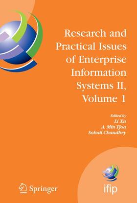 Xu / Tjoa / Chaudhry | Research and Practical Issues of Enterprise Information Systems II Volume 1 | Buch | 978-0-387-75901-2 | sack.de