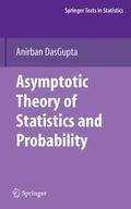 DasGupta |  Asymptotic Theory of Statistics and Probability | Buch |  Sack Fachmedien