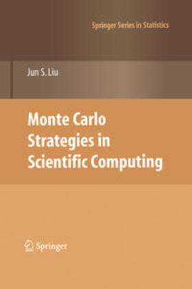 Liu | Monte Carlo Strategies in Scientific Computing | Buch | 978-0-387-76369-9 | sack.de