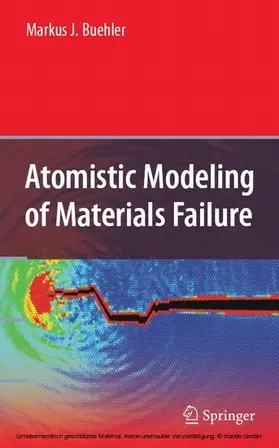 Buehler | Atomistic Modeling of Materials Failure | E-Book | www.sack.de