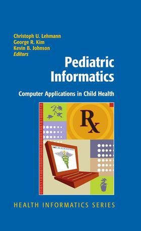 Lehmann / Kim / Johnson | Pediatric Informatics | E-Book | sack.de