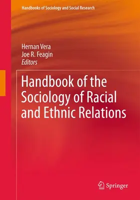 Vera / Feagin | Handbook of the Sociology of Racial and Ethnic Relations | Buch | 978-0-387-76462-7 | www.sack.de