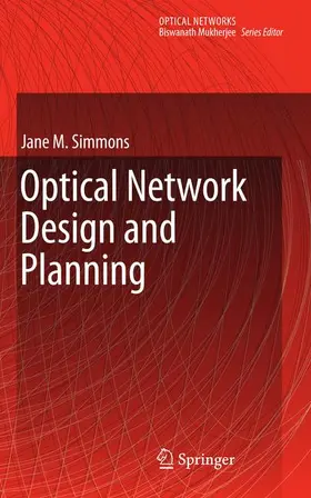 Simmons |  Optical Network Design and Planning | Buch |  Sack Fachmedien
