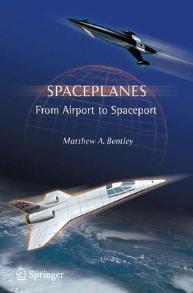 Bentley | Spaceplanes | Buch | 978-0-387-76509-9 | sack.de
