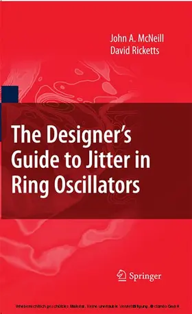 McNeill / Ricketts |  The Designer's Guide to Jitter in Ring Oscillators | eBook | Sack Fachmedien