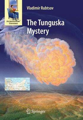 Rubtsov / Ashpole | The Tunguska Mystery | Buch | 978-0-387-76573-0 | sack.de