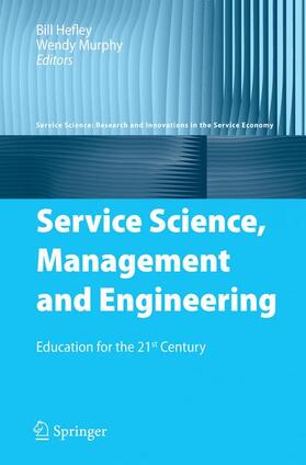 Hefley / Murphy | Service Science, Management and Engineering | Buch | 978-0-387-76577-8 | sack.de