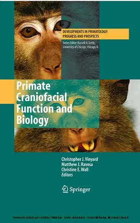 Vinyard / Ravosa / Wall | Primate Craniofacial Function and Biology | E-Book | sack.de