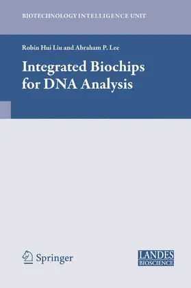 Lee / Liu | Integrated Biochips for DNA Analysis | Buch | 978-0-387-76758-1 | sack.de