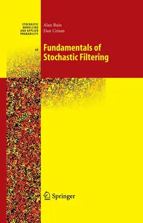 Bain / Crisan |  Fundamentals of Stochastic Filtering | Buch |  Sack Fachmedien