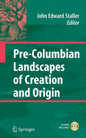 Staller | Pre-Columbian Landscapes of Creation and Origin | Buch | 978-0-387-76909-7 | sack.de