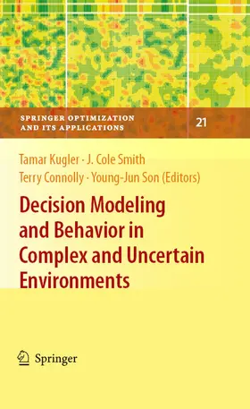 Kugler / Smith / Connolly |  Decision Modeling and Behavior in Complex and Uncertain Environments | eBook | Sack Fachmedien