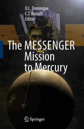 Domingue / Russell |  The Messenger Mission to Mercury | Buch |  Sack Fachmedien