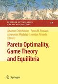 Pardalos / Pitsoulis / Migdalas |  Pareto Optimality, Game Theory and Equilibria | Buch |  Sack Fachmedien