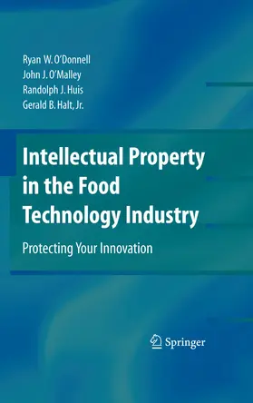 O’Donnell / O’Malley / Huis | Intellectual Property in the Food Technology Industry | E-Book | sack.de