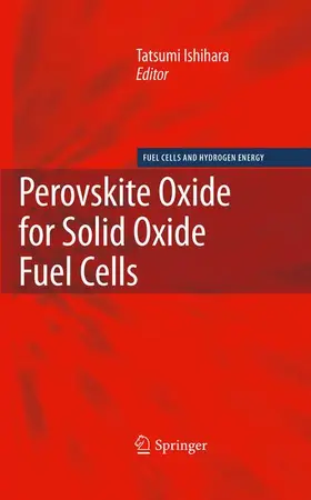 Ishihara |  Perovskite Oxide for Solid Oxide Fuel Cells | Buch |  Sack Fachmedien