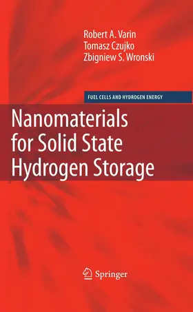 Varin / Czujko / Wronski |  Nanomaterials for Solid State Hydrogen Storage | eBook | Sack Fachmedien