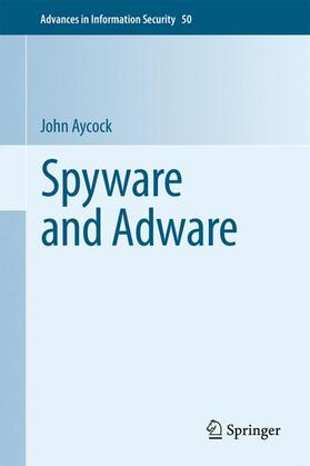 Aycock | Spyware and Adware | Buch | 978-0-387-77740-5 | sack.de