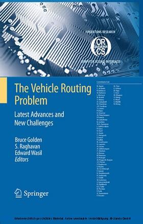 Golden / Sharda / Raghavan | The Vehicle Routing Problem: Latest Advances and New Challenges | E-Book | sack.de